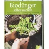 Garten & Natur|Ratgeber * Löwenzahn Verlag Biodünger selber machen