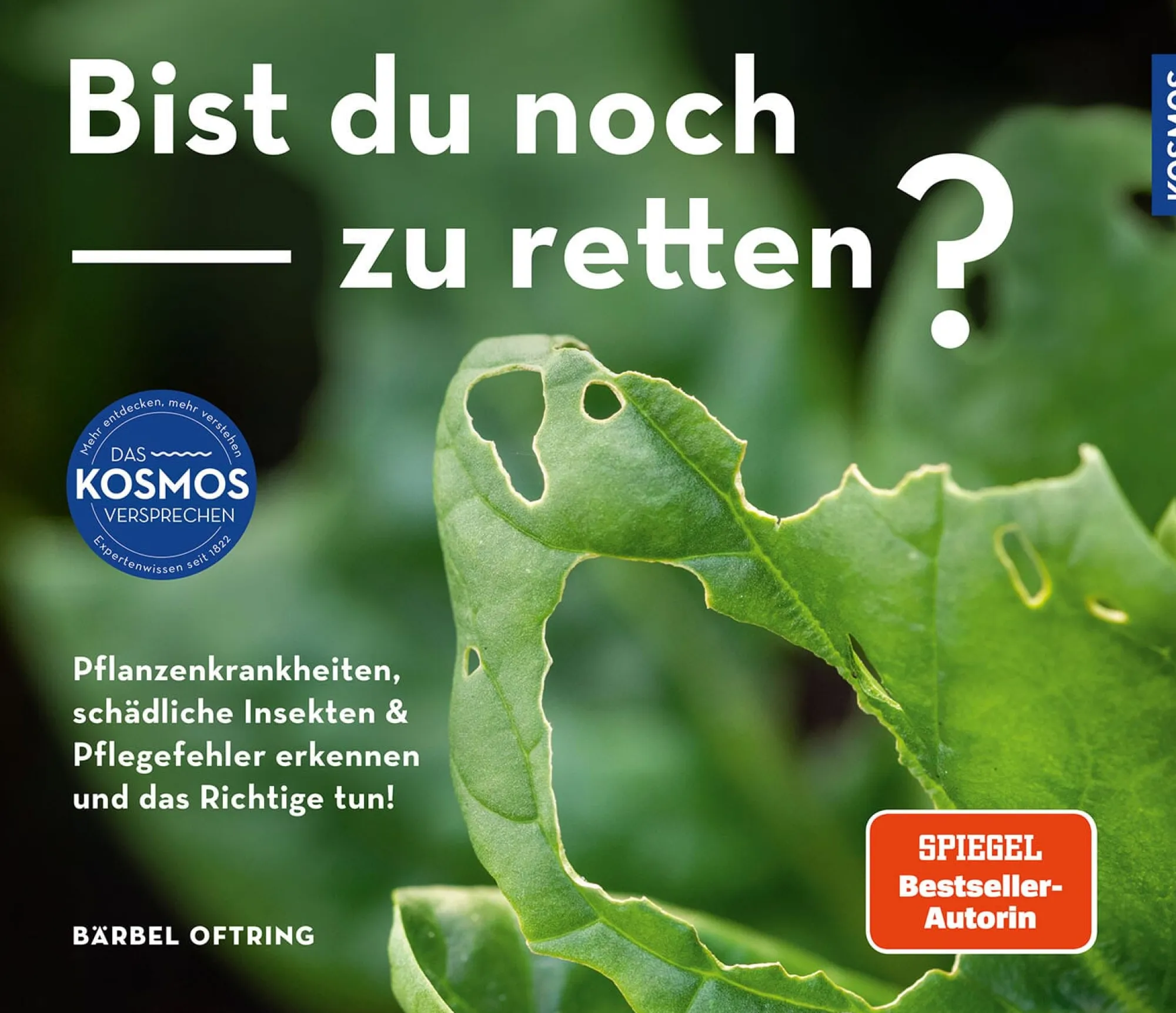 Garten & Natur|Ratgeber * Kosmos Verlag Bist du noch zu retten?