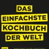Kochen & Backen * EMF Verlag Das einfachste Kochbuch der Welt