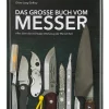 Sachbücher * Wieland Verlag Das große Buch vom Messer
