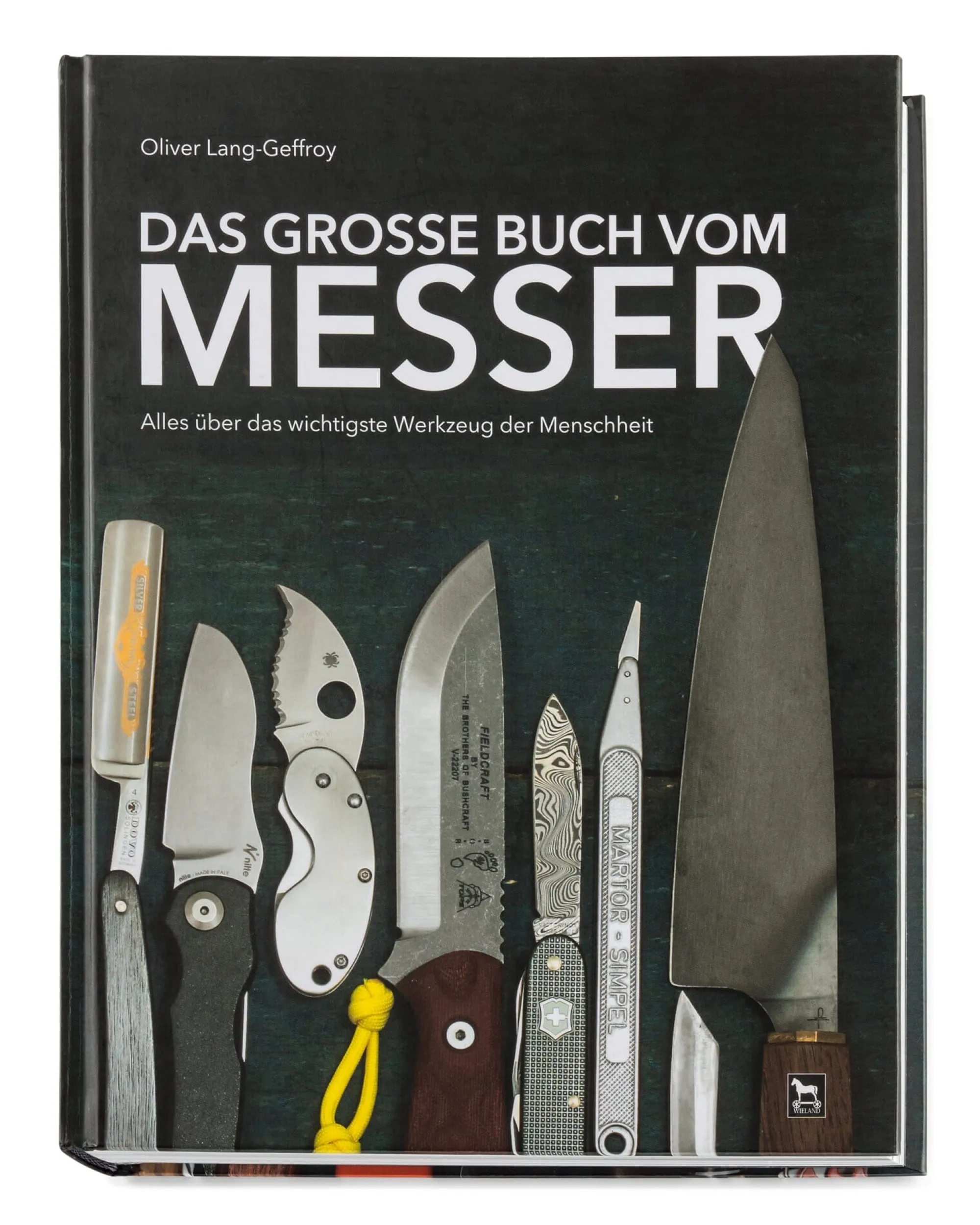 Sachbücher * Wieland Verlag Das große Buch vom Messer