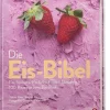 Kochen & Backen|Sachbücher * Christian Verlag Die Eis-Bibel