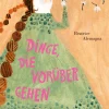 Kinderbücher|Kinderbücher * Hatje Cantz Verlag Dinge, die vorübergehen