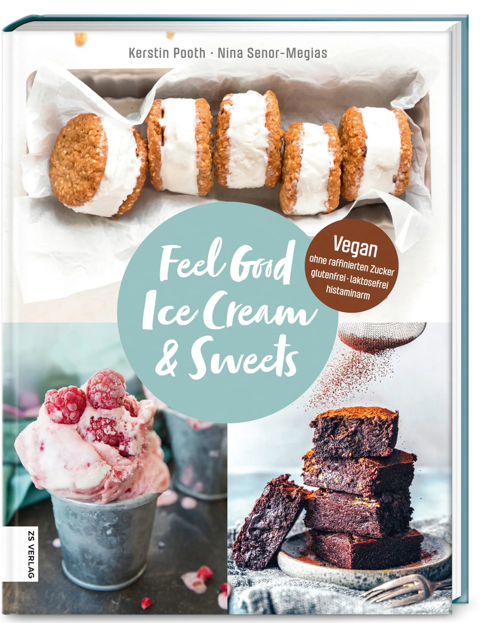 Kochen & Backen * ZS - ein Verlag der Edel Verlagsgruppe Feel Good Ice Cream & Sweets