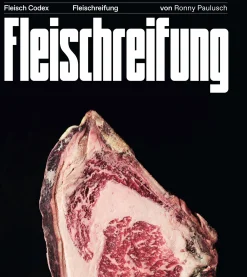 Kochen & Backen|Sachbücher * Callwey Fleisch-Codex - Das Standardwerk für wahre Liebhaber