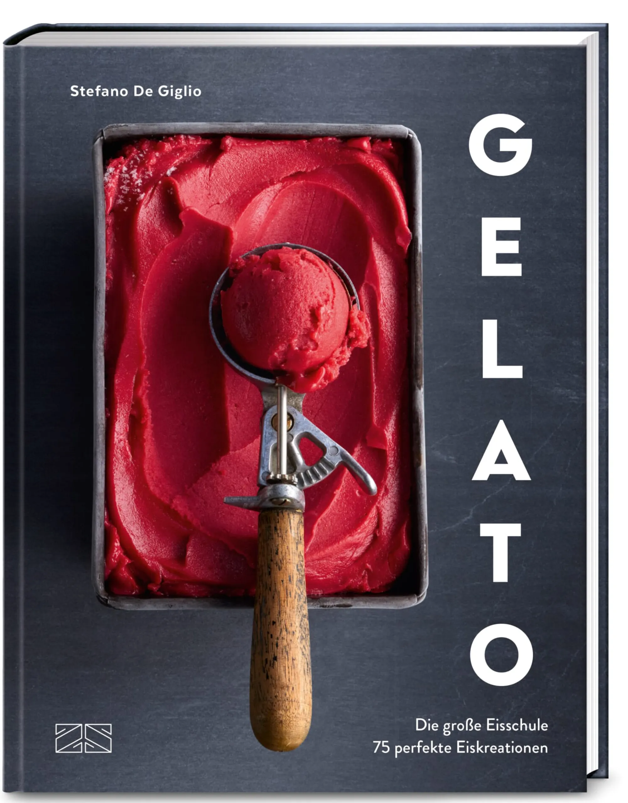 Kochen & Backen|Ratgeber * ZS - ein Verlag der Edel Verlagsgruppe Gelato