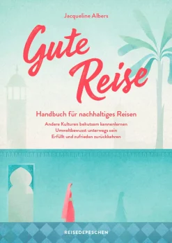 Reiseführer * Reisedepeschen Gute Reise