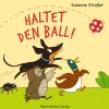 Kinderbücher|Kinderbücher * Peter Hammer Verlag Haltet den Ball!
