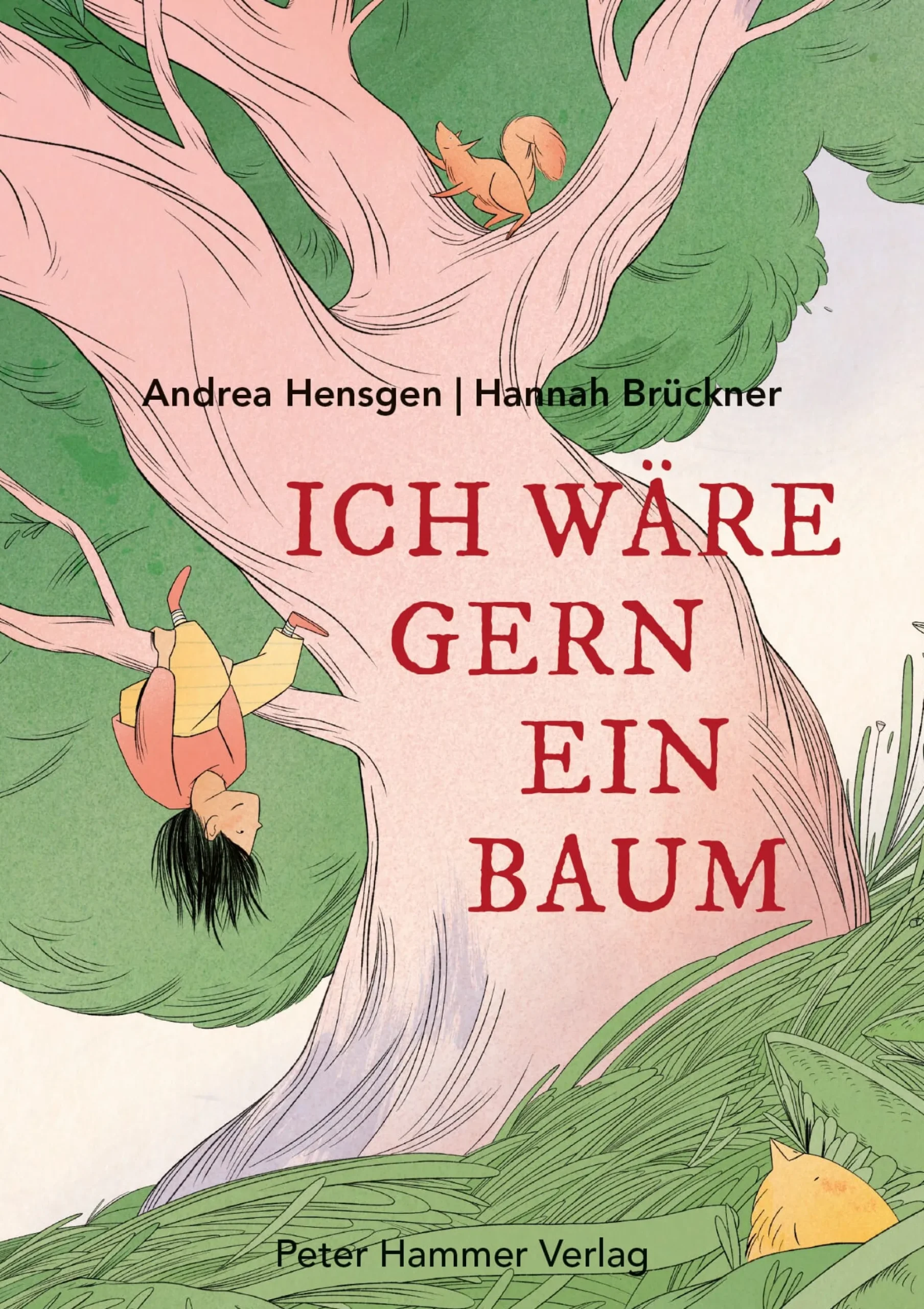 Kinderbücher|Kinderbücher * Peter Hammer Verlag Ich wäre gern ein Baum