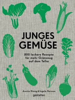 Kochen & Backen * Die Gestalten Verlag Junges Gemüse