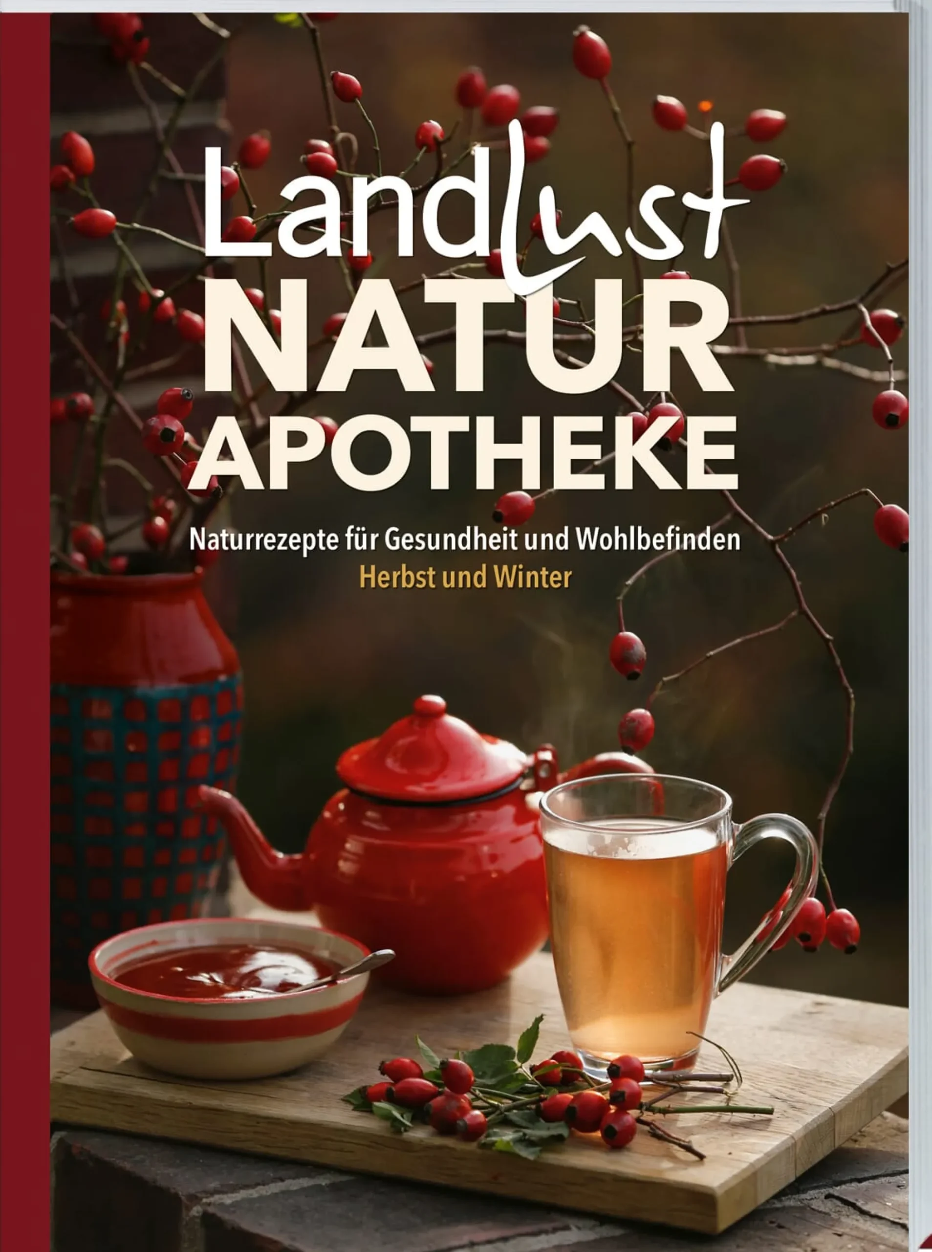 Kochen & Backen|Ratgeber * Landwirtschaftsverlag Landlust Naturapotheke