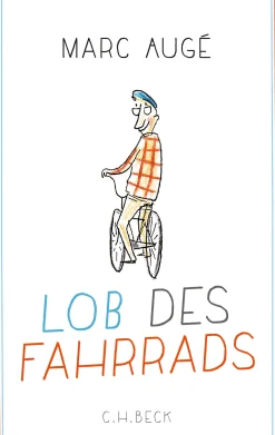 Sonstiges * Verlag C H Beck Lob des Fahrrads