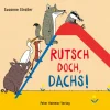 Kinderbücher|Kinderbücher * Peter Hammer Verlag Rutsch doch, Dachs!