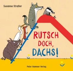 Kinderbücher|Kinderbücher * Peter Hammer Verlag Rutsch doch, Dachs!