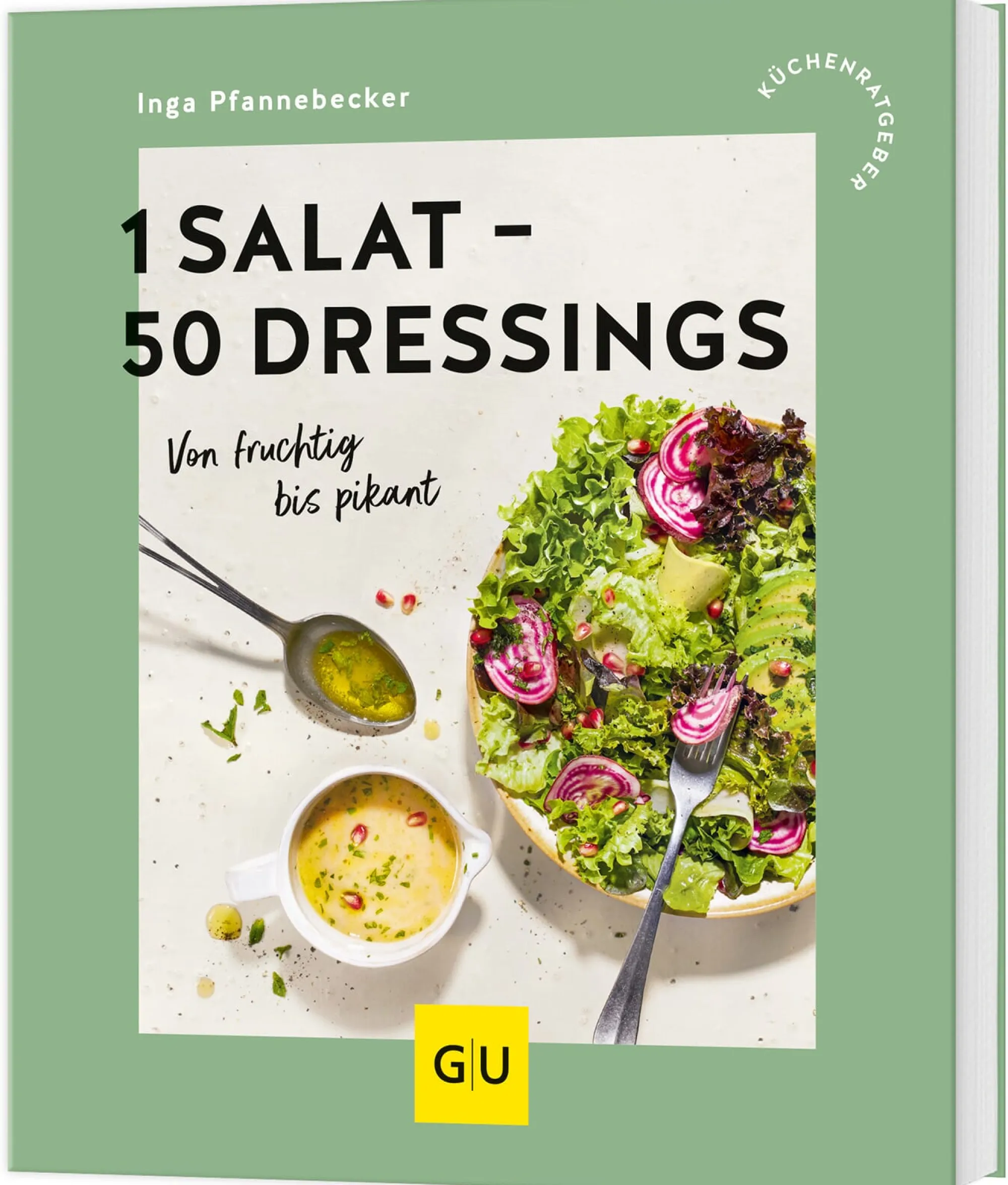 Kochen & Backen|Ratgeber * Gräfe und Unzer Verlag 1 Salat - 50 Dressings - Von fruchtig bis pikant