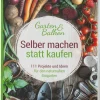 Garten & Natur|Gartenbücher * smarticular Selber machen statt kaufen – Garten & Balkon