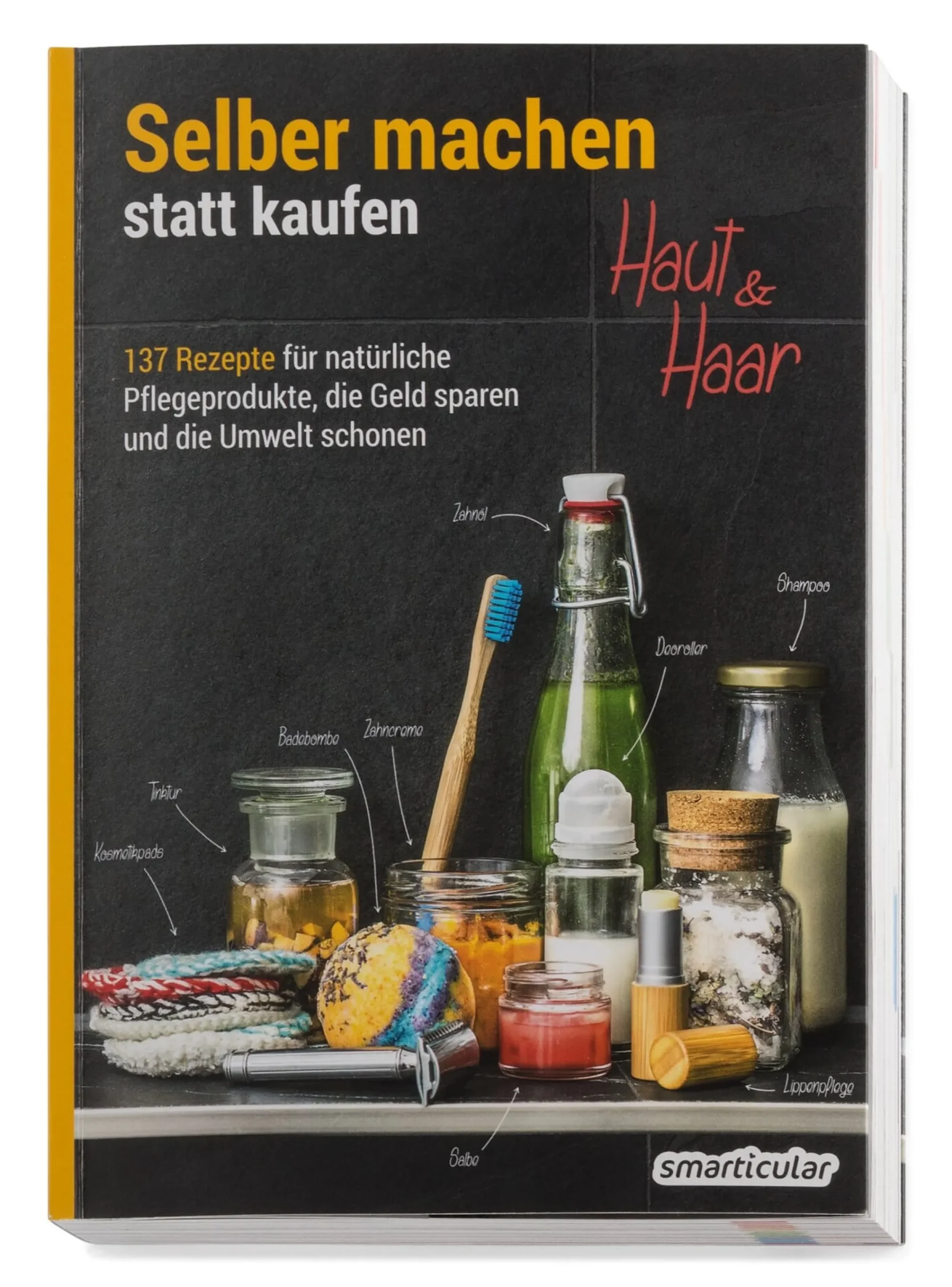 Ratgeber * smarticular Selber machen statt kaufen – Haut & Haar