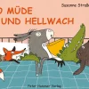 Kinderbücher|Kinderbücher * Peter Hammer Verlag So müde und hellwach