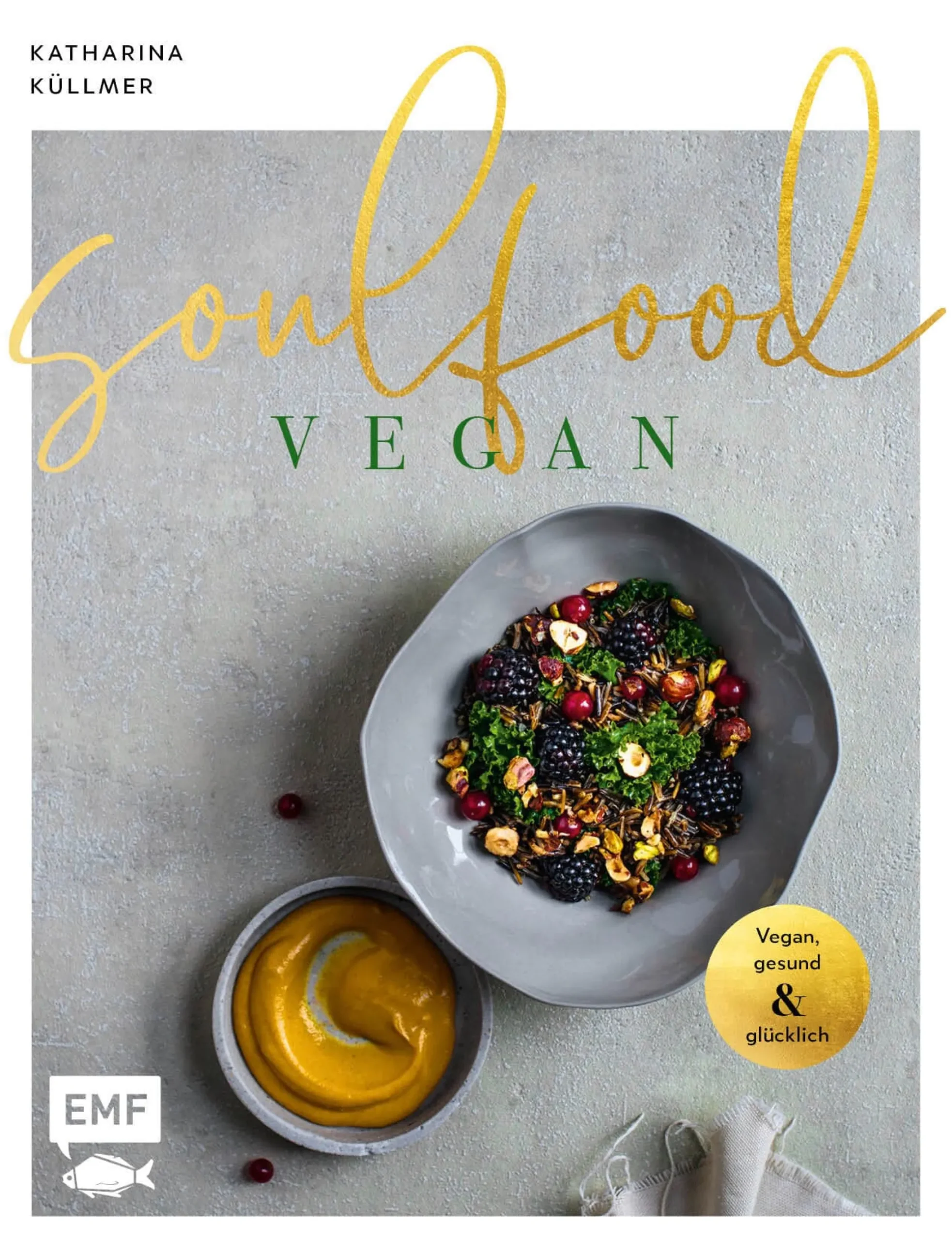 Kochen & Backen|Ratgeber * EMF Verlag Soulfood