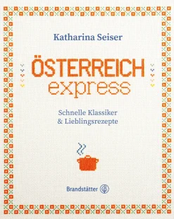 Kochen & Backen|Ratgeber * Christian Brandstätter Verlag Österreich express