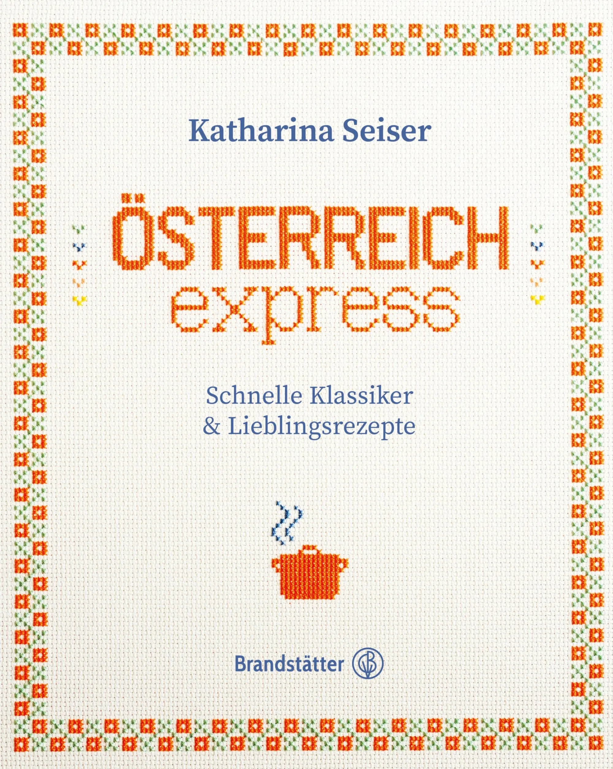 Kochen & Backen|Ratgeber * Christian Brandstätter Verlag Österreich express