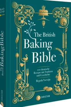 Kochen & Backen|Ratgeber * Christian Verlag The British Baking Bible
