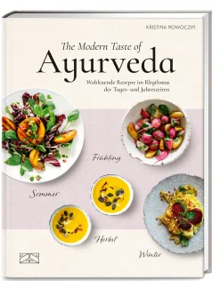 Kochen & Backen|Ratgeber * ZS - ein Verlag der Edel Verlagsgruppe The Modern Taste of Ayurveda