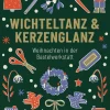 Ratgeber|Schreiben & Basteln * AT Verlag Wichteltanz & Kerzenglanz - Weihnachten in der Bastelwerkstatt