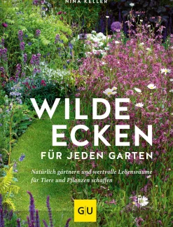 Garten & Natur|Ratgeber * Gräfe und Unzer Verlag Wilde Ecken für jeden Garten